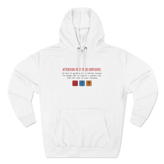 Attention Fast Food Employee - Hoodie