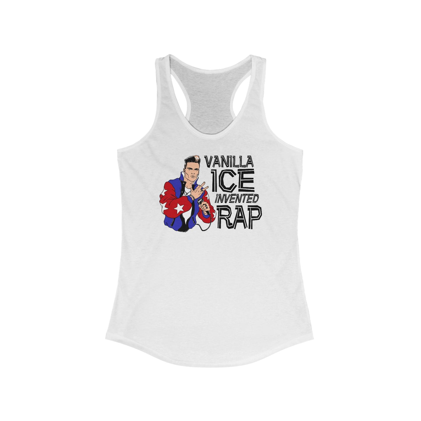 Vanilla Ice Invented Rap  - Women’s Racerback Tank