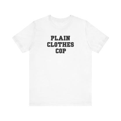 Plain Clothes Cop - Men's T-Shirt