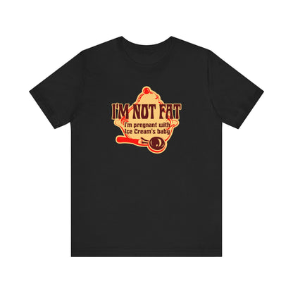 I'm Not Fat - I'm Pregnant With Ice Cream's Baby - Men's T-Shirt