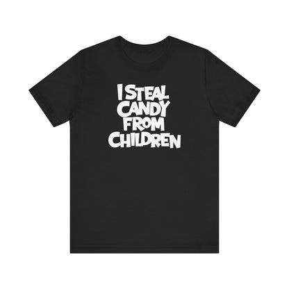 I Steal Candy From Children - Men's T-Shirt