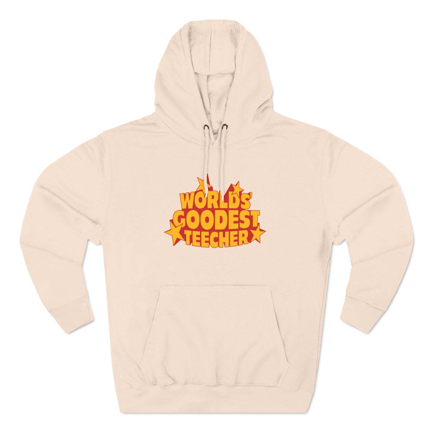 Worlds' Goodest Teecher - Hoodie