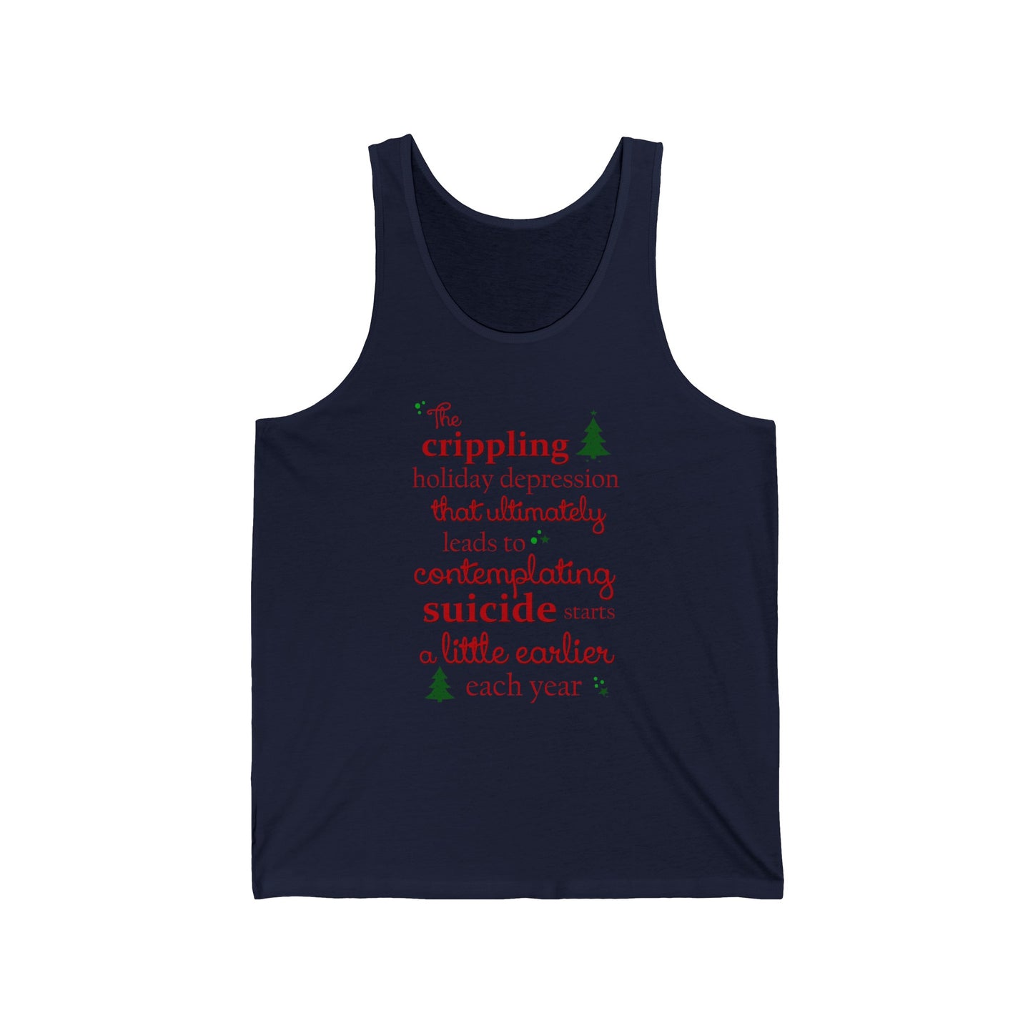 The Crippling Holiday Depression - Unisex Tank