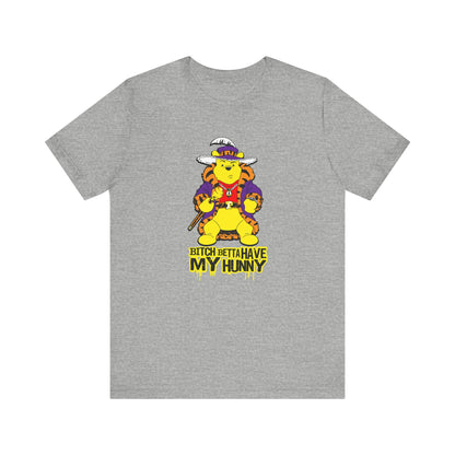 Bitch Betta Have My Hunny - Men's T-Shirt