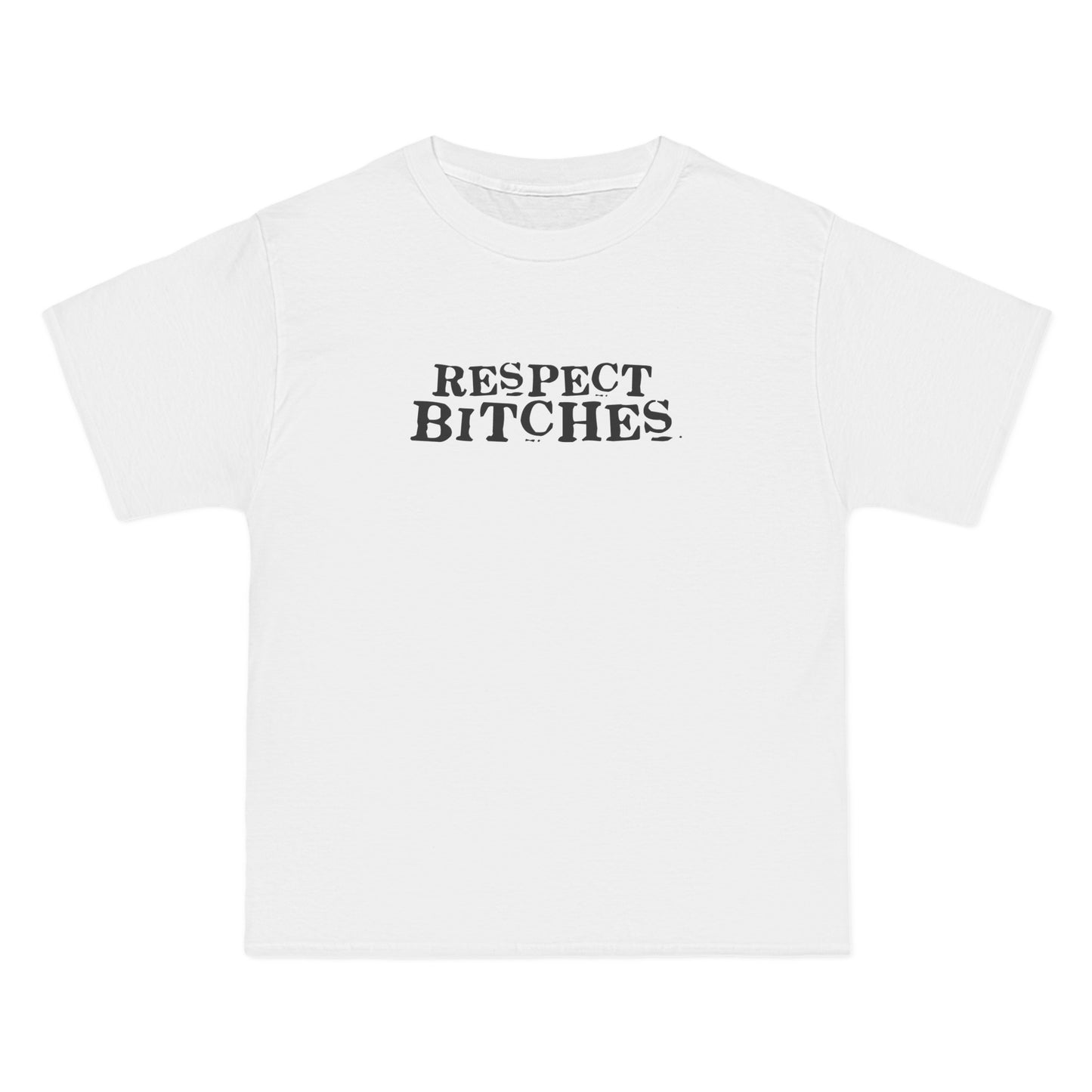 Respect Bitches - Men's Heavyweight T-Shirt