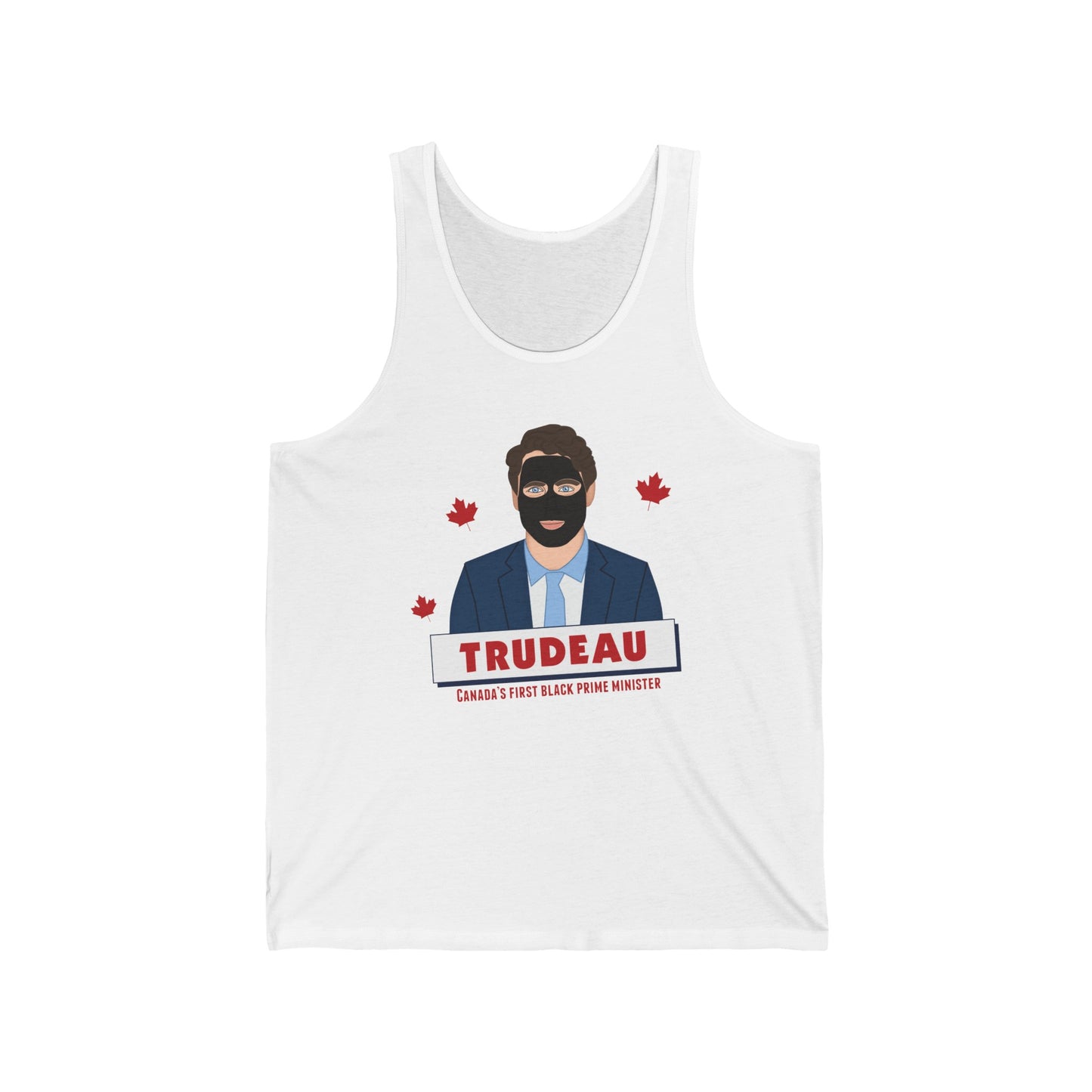 Trudeau - Canada's First Black Prime Minister - Unisex Tank