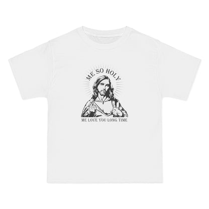 Me So Holy Me Love You Long Time - Men's Heavyweight T-Shirt