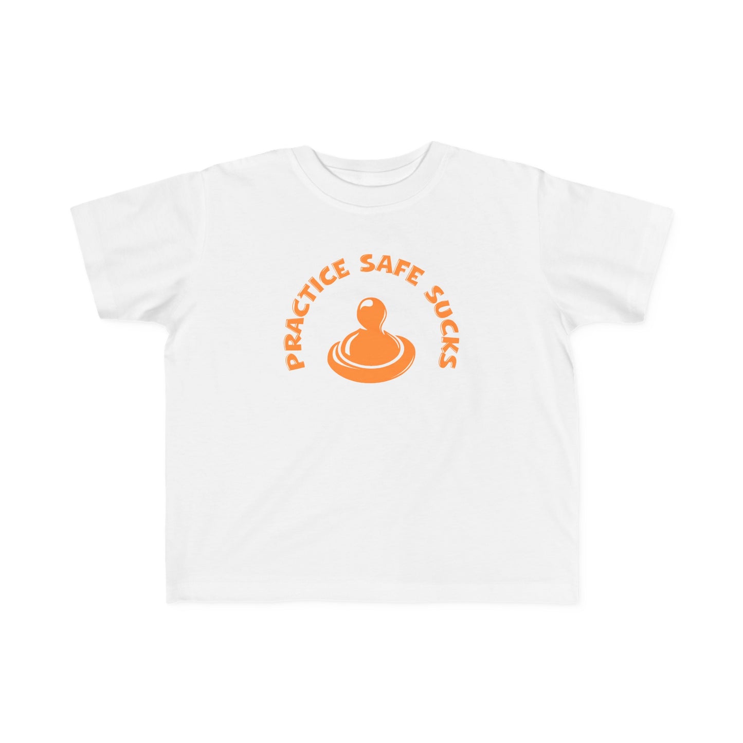 Practice Safe Sucks - Toddler T-Shirt