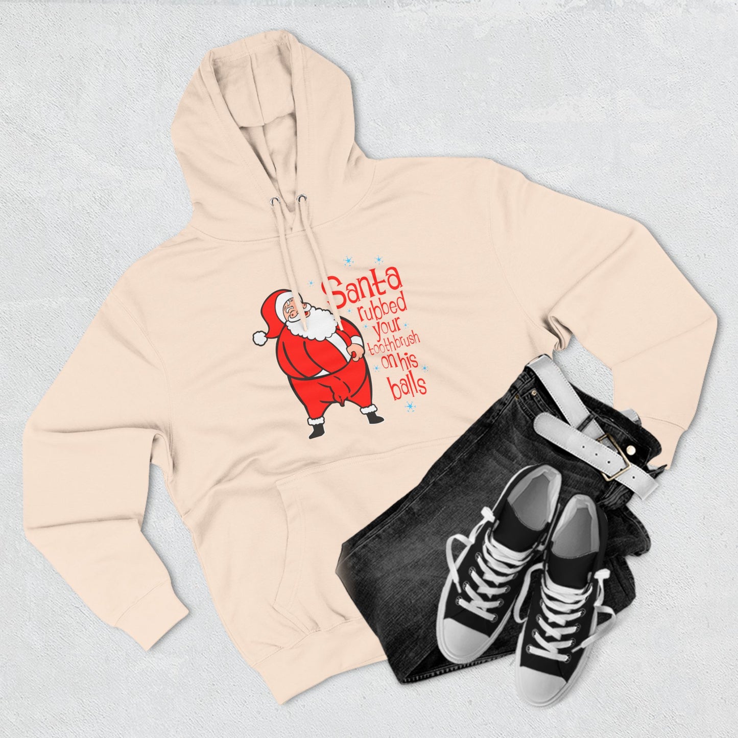 Santa Rubbed Your Toothbrush On His Balls - Hoodie