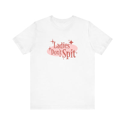 Ladies Don't Spit - Men's T-Shirt