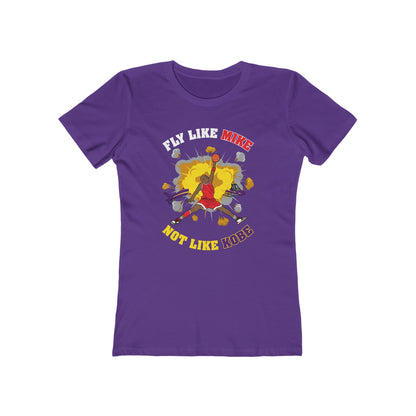 Fly Like Mike Not Like Kobe  - Women’s T-Shirt