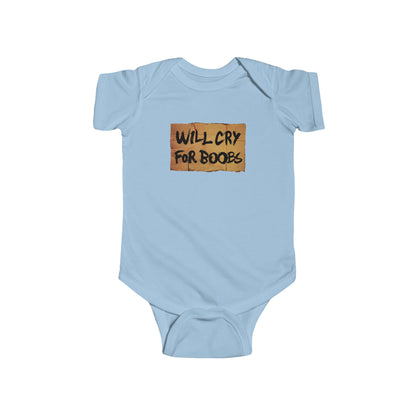 Will Cry For Boobs - Baby Onesie