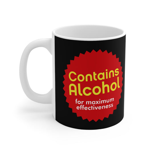 Contains Alcohol For Maximum Effectiveness - Mug