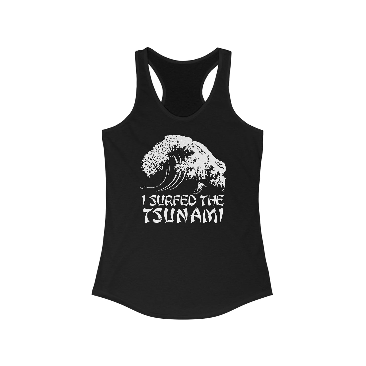 I Surfed The Tsunami - Women’s Racerback Tank