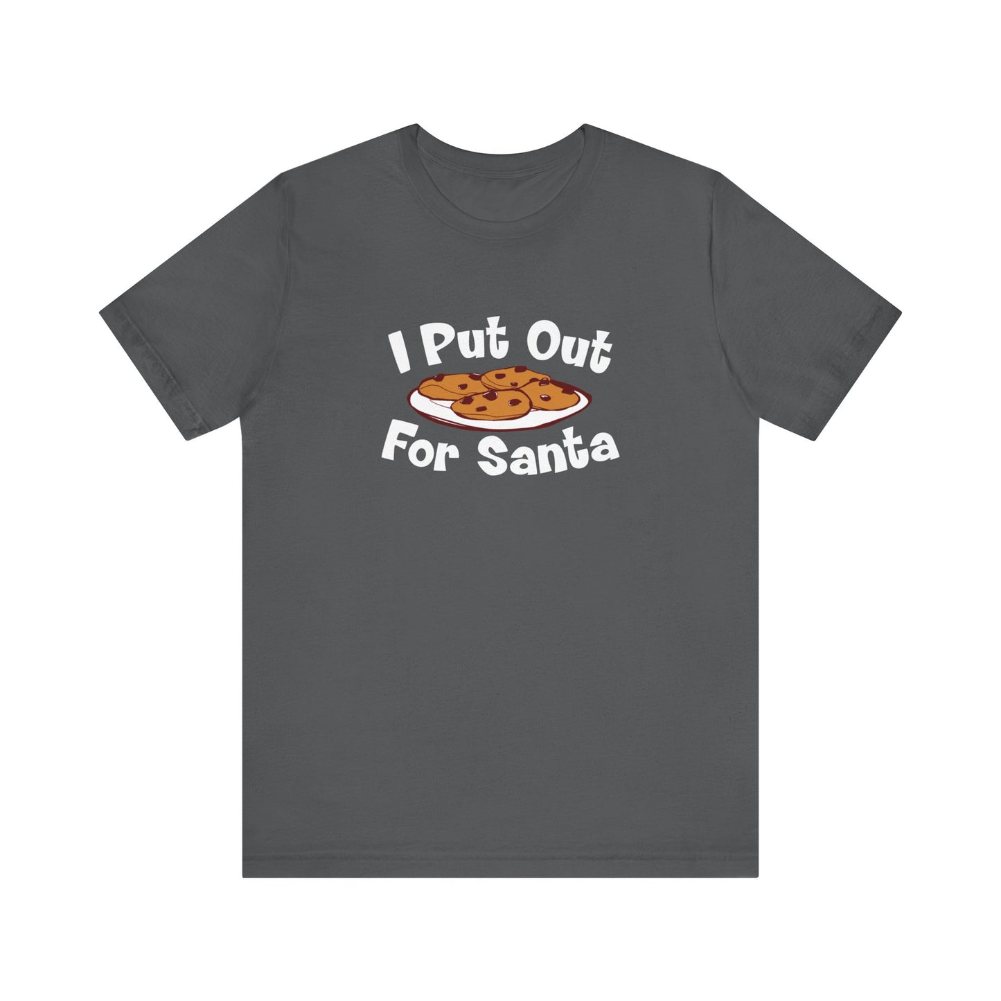 I Put Out For Santa - Men's T-Shirt