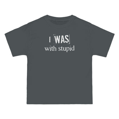 I Was With Stupid - Men's Heavyweight T-Shirt