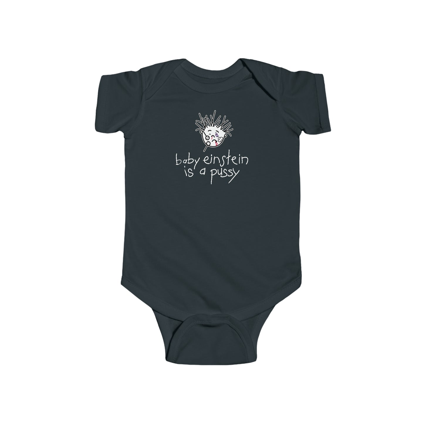 Baby Einstein Is A Pussy - Baby Onesie