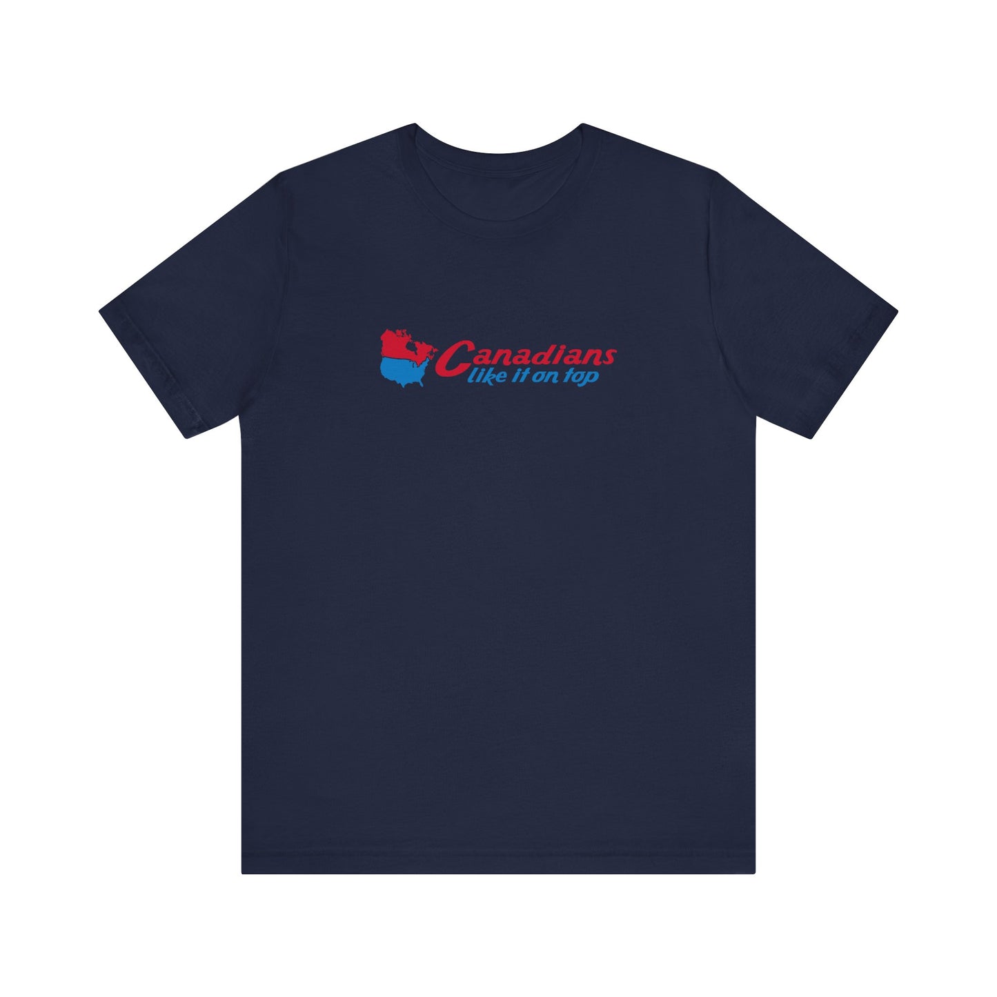 Canadians Like It On Top - Men's T-Shirt