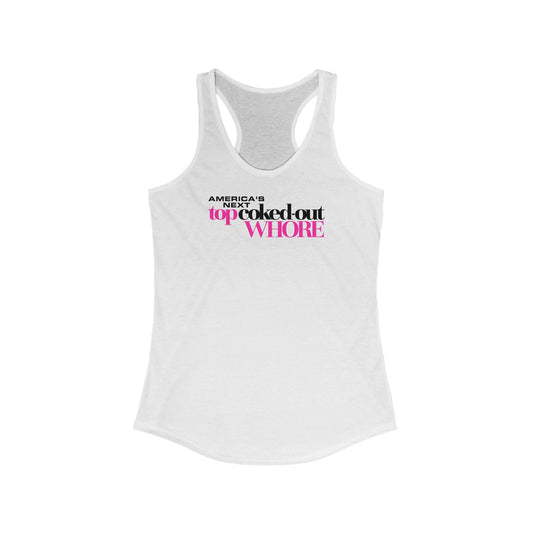 America's Next Top Coke Whore - Women’s Racerback Tank