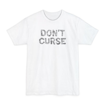 Don't Curse - Men's Tall T-Shirt