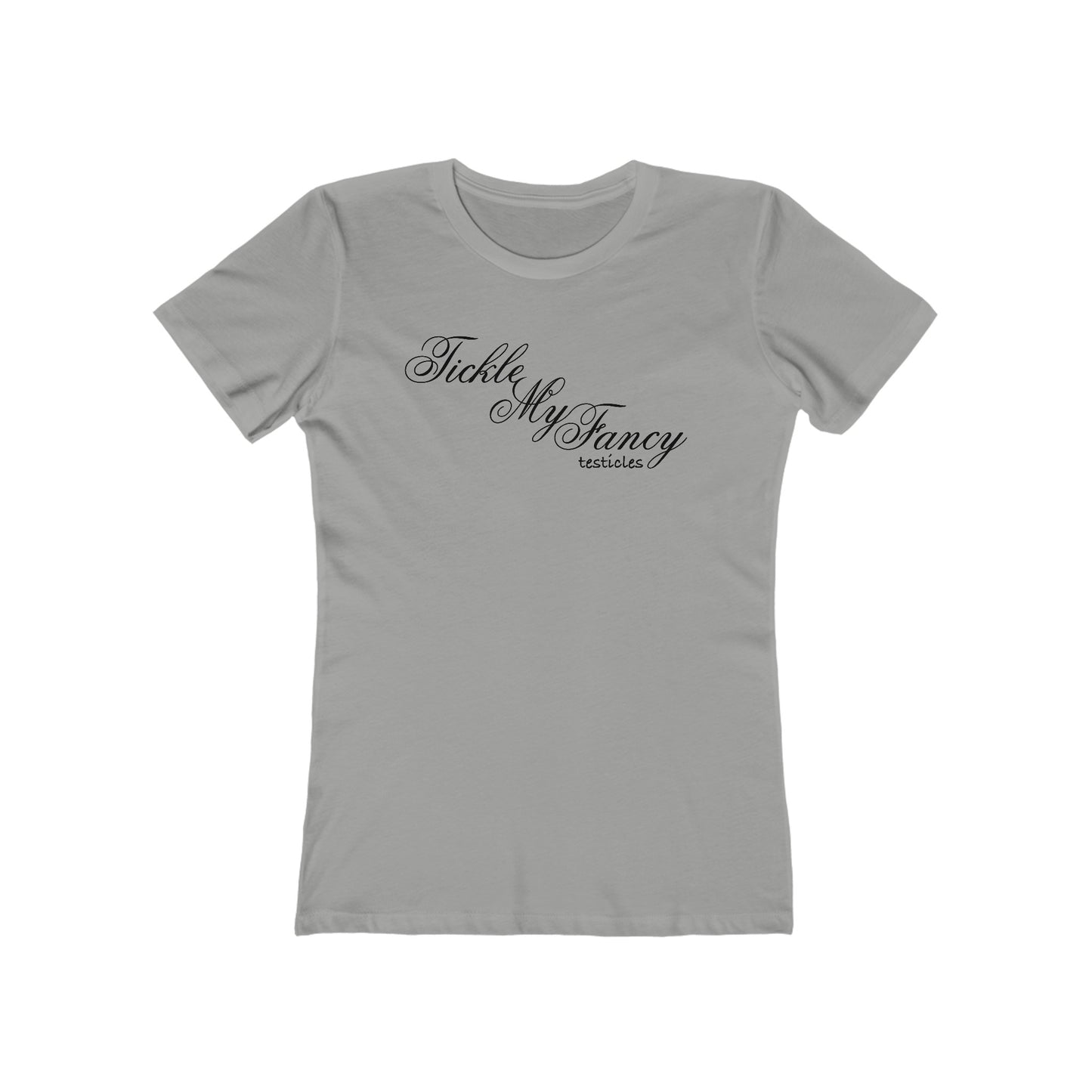 Tickle My Fancy (Testicles)  - Women’s T-Shirt