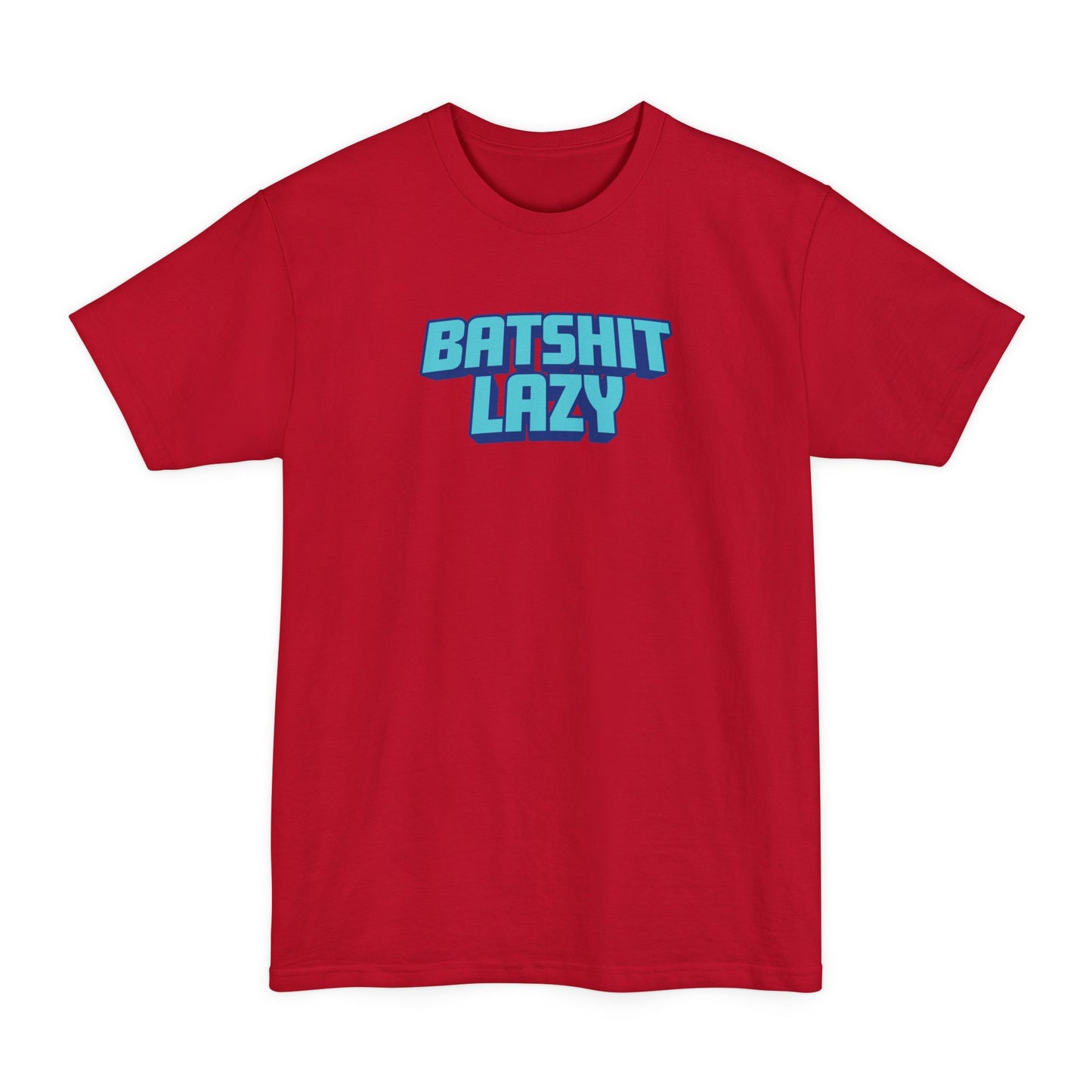 Batshit Lazy - Men's Tall T-Shirt