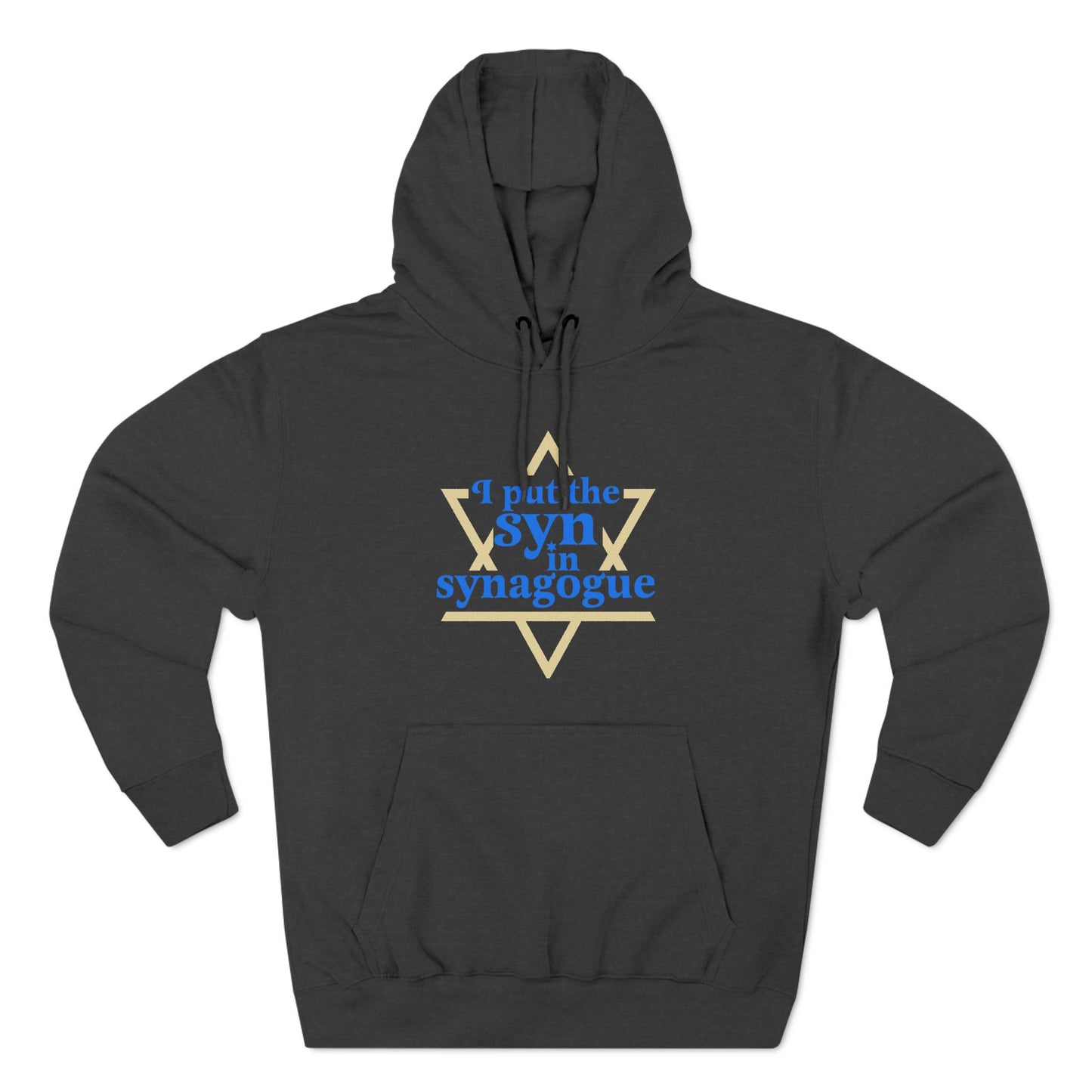 I Put The Syn In Synagogue - Hoodie