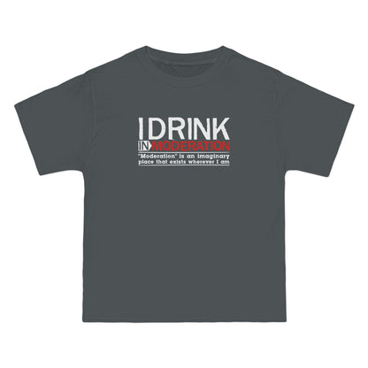 I Drink In Moderation - Men's Heavyweight T-Shirt