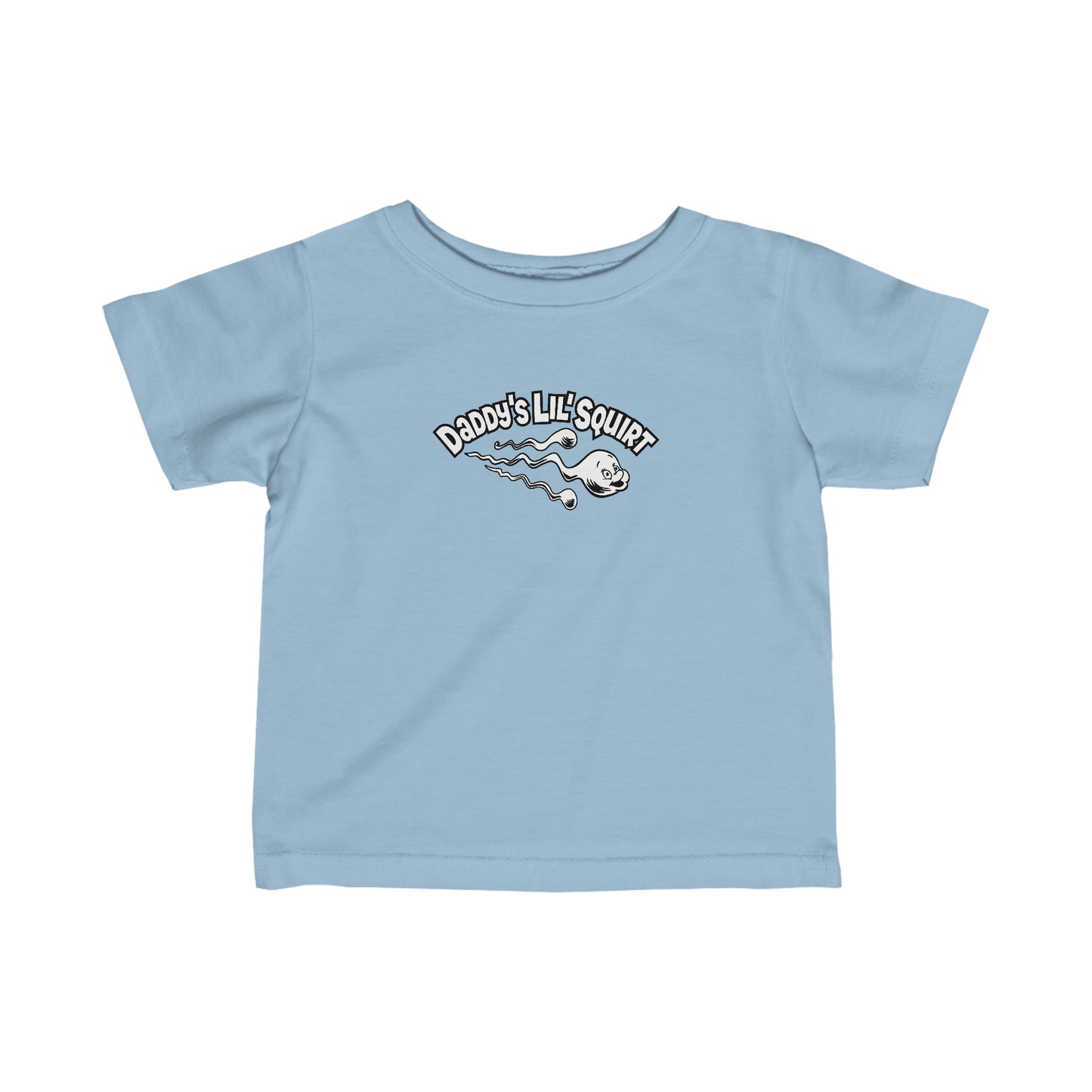 Daddy's Lil' Squirt - Baby T-Shirt