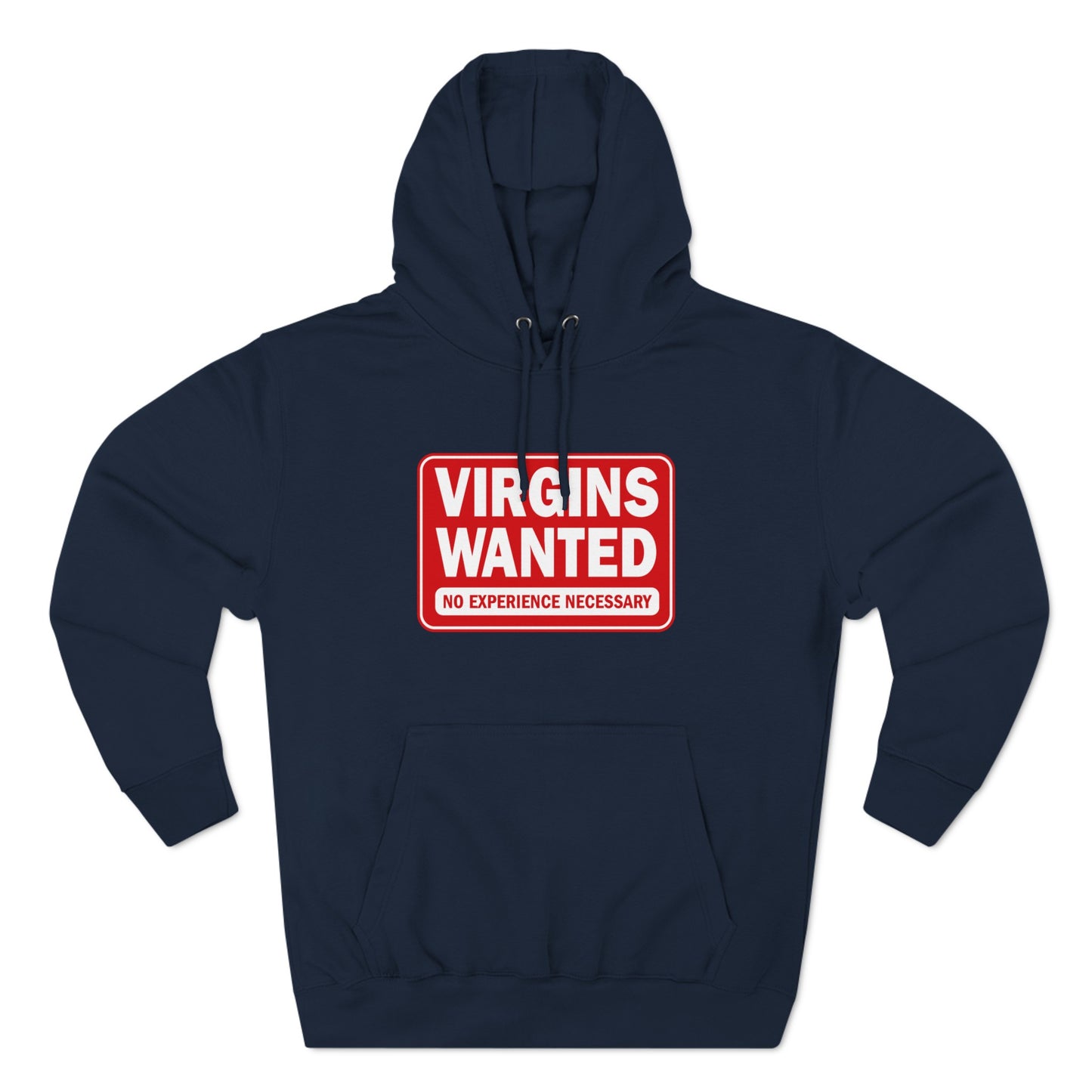 Virgins Wanted No Experience Necessary - Hoodie