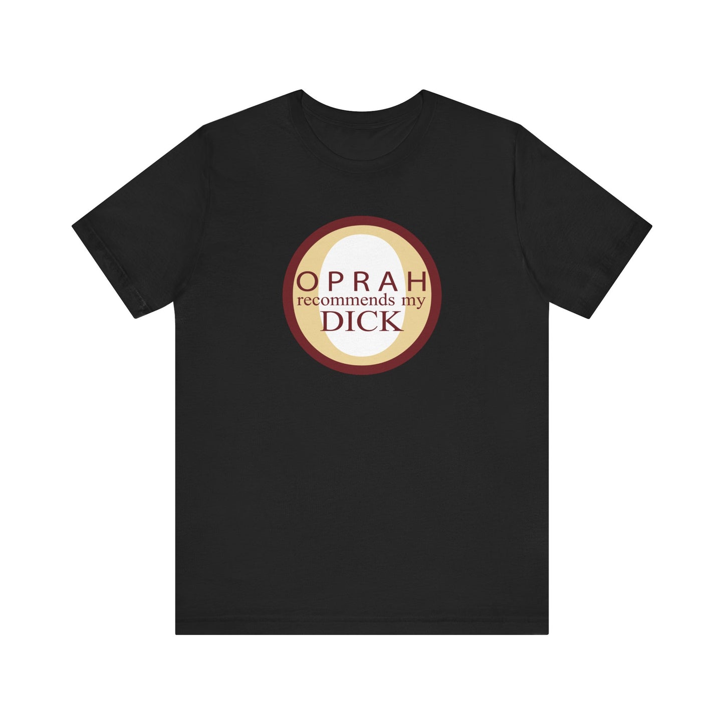 Oprah Recommends My Dick - Men's T-Shirt