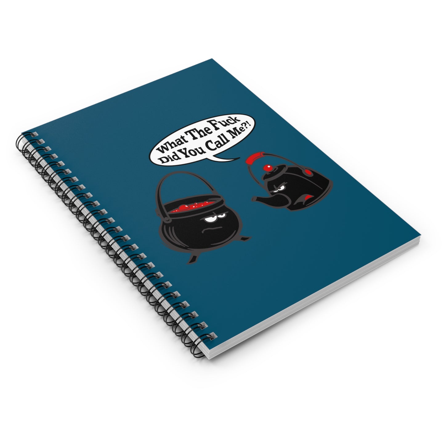 What The Fuck Did You Call Me? (Pot And Kettle) - Spiral Notebook