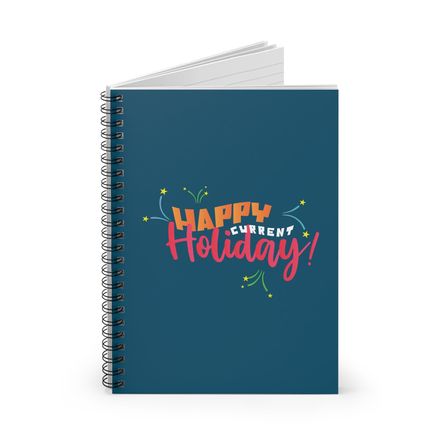 Happy Current Holiday - Spiral Notebook