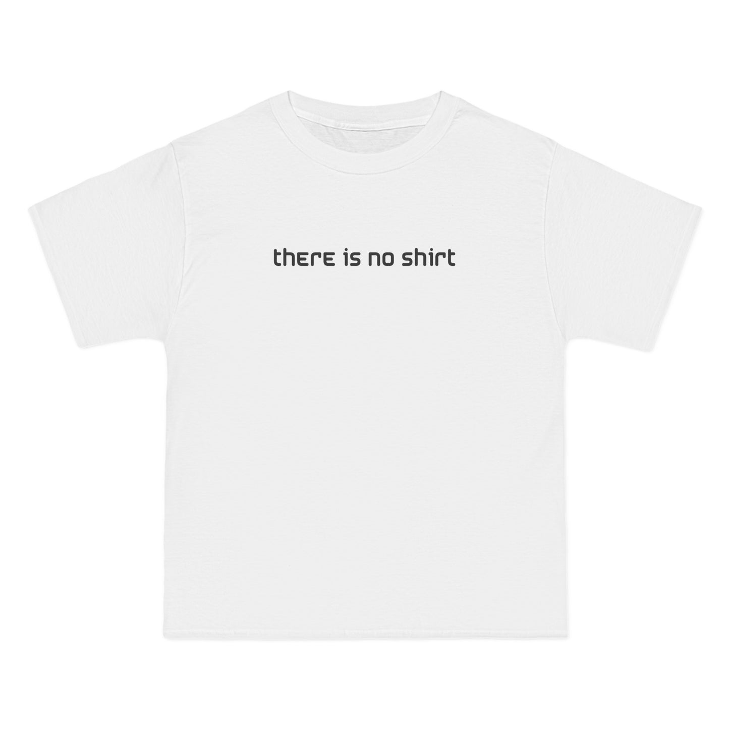 There Is No Shirt - Men's Heavyweight T-Shirt