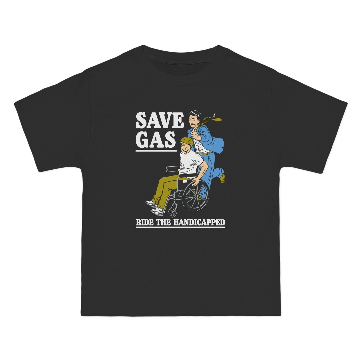 Save Gas - Ride The Handicapped - Men's Heavyweight T-Shirt