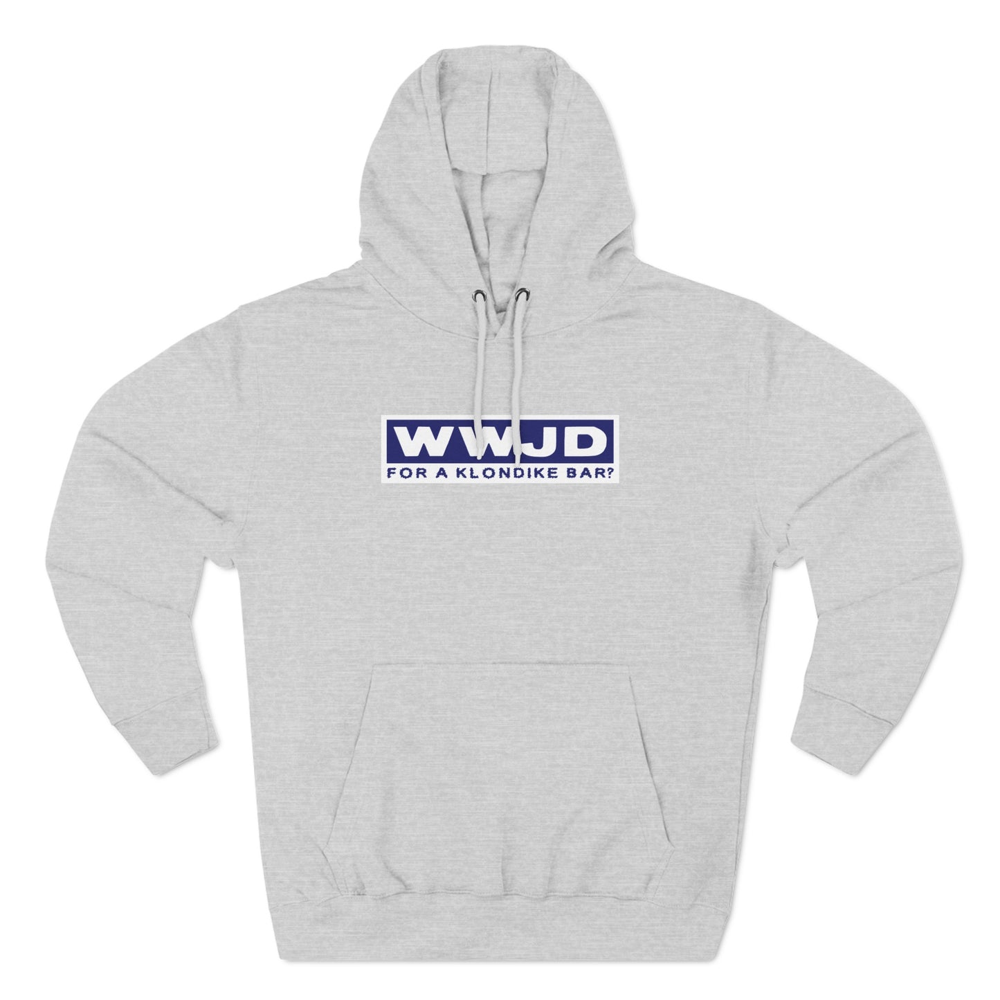 Wwjd For A Klondike Bar - Hoodie