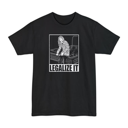 Legalize It (Do Not Remove) - Men's Tall T-Shirt