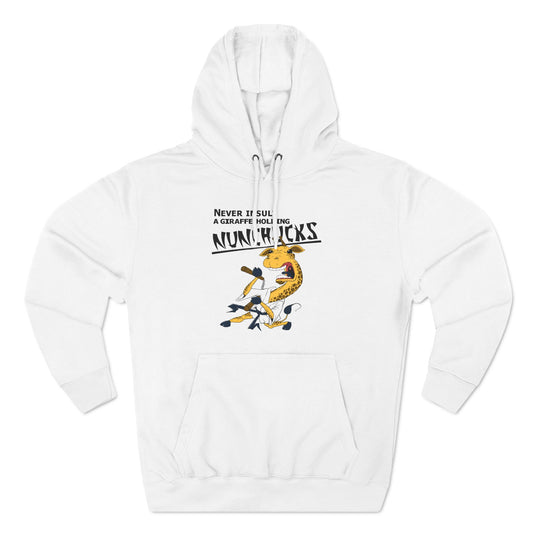 Never Insult A Giraffe Holding Nunchucks - Hoodie