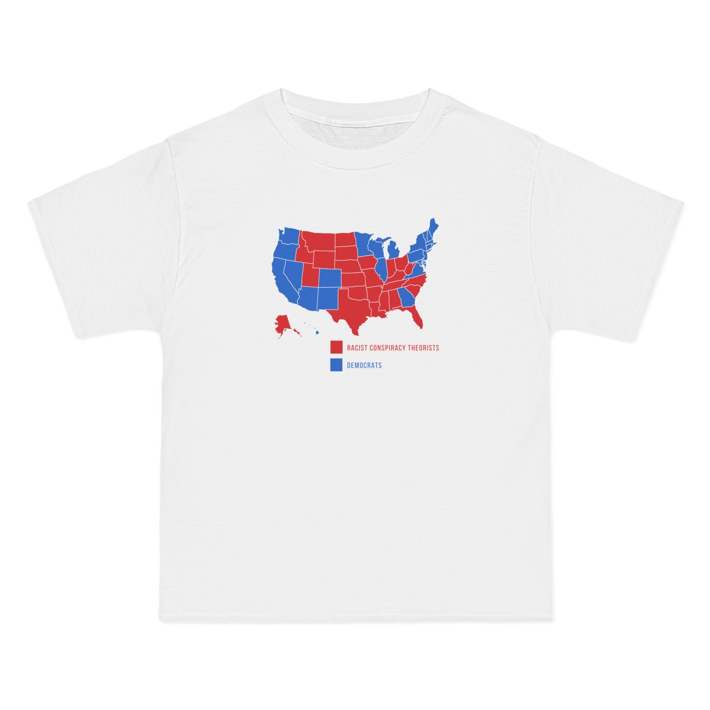 Democrats (Blue States) - Racist Conspiracy Theorists (Red States) - Men's Heavyweight T-Shirt