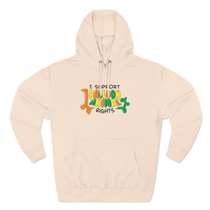 I Support Balloon Animal Rights - Hoodie