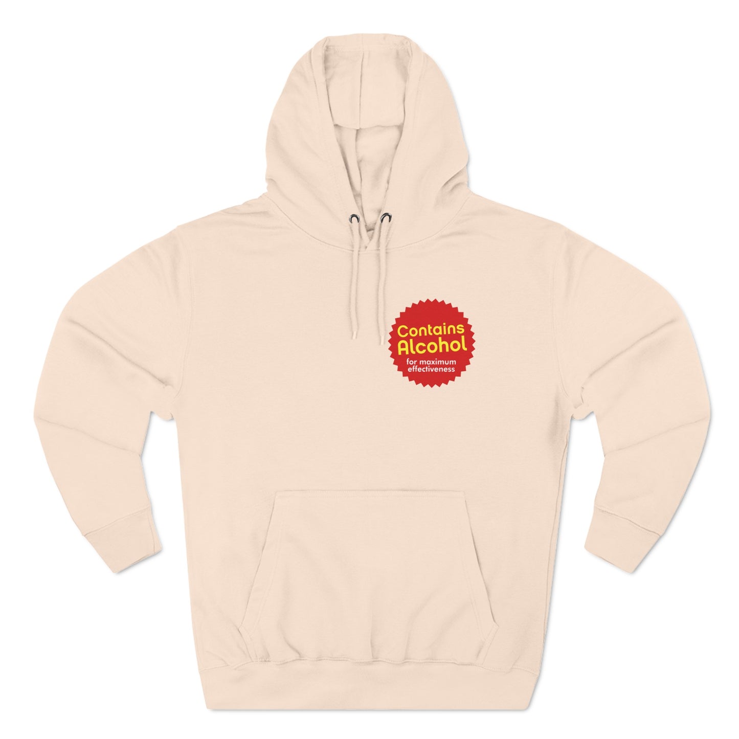 Contains Alcohol For Maximum Effectiveness - Hoodie