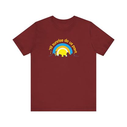 Til Sunrise Do Us Part - Men's T-Shirt