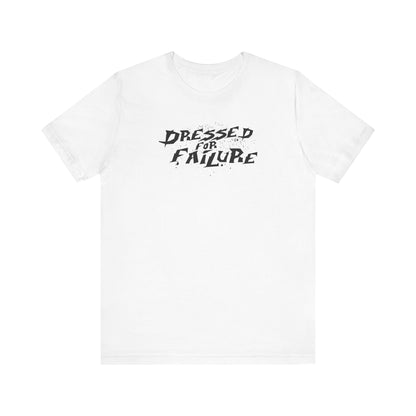 Dressed For Failure - Men's T-Shirt