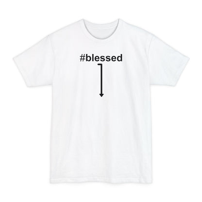 #Blessed - Men's Tall T-Shirt