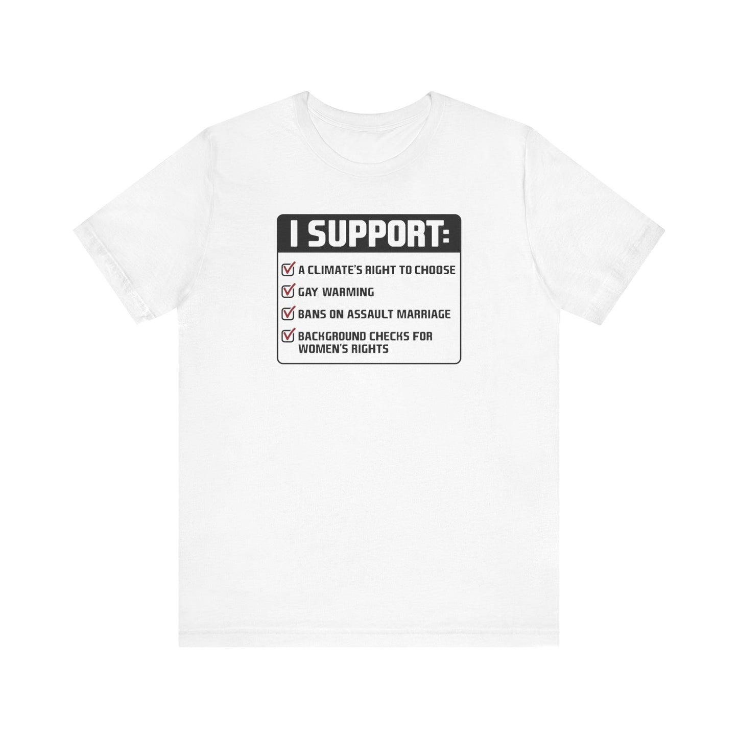 I Support A Climate's Right To Choose  - Men's T-Shirt