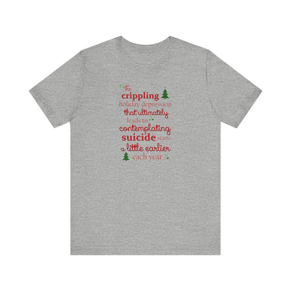 The Crippling Holiday Depression - Men's T-Shirt