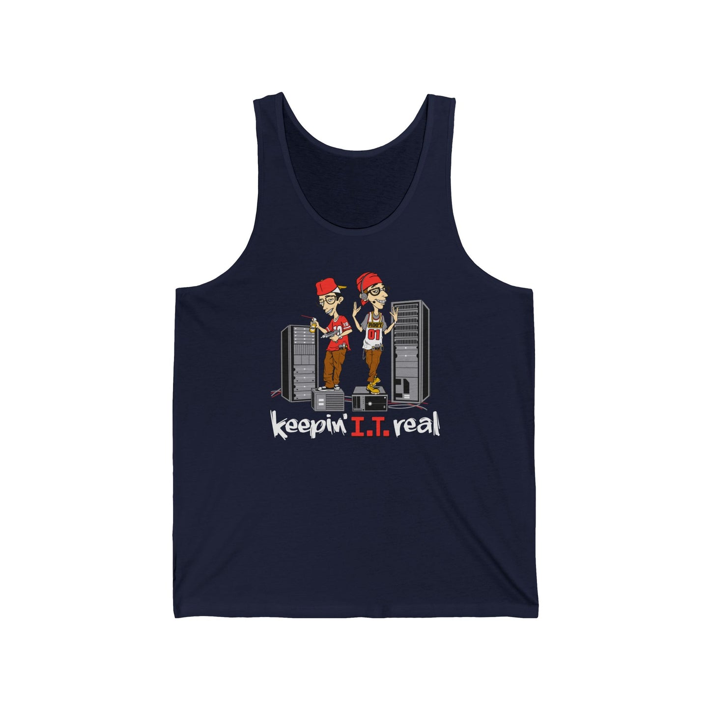 Keepin' I.T. Real - Unisex Tank