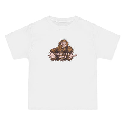 Squatch'ya Gonna Do? - Men's Heavyweight T-Shirt