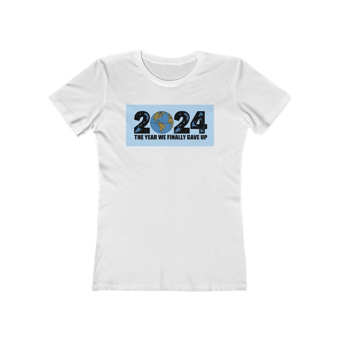 2024 - The Year We Finally Gave Up - Women's T-Shirt