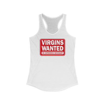 Virgins Wanted No Experience Necessary - Women’s Racerback Tank